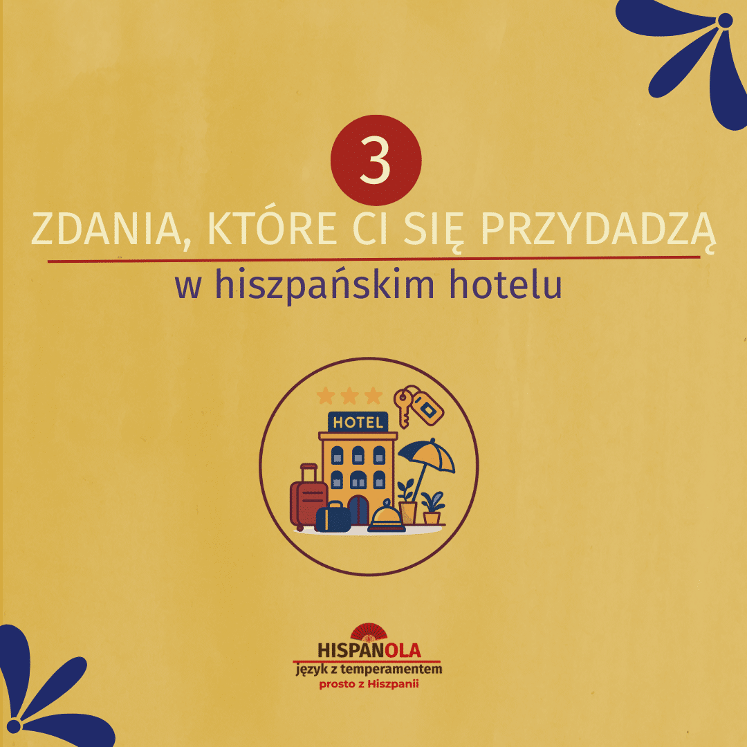 zdania po hiszpańsku w hotelu


